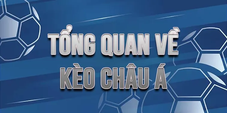 Khám Phá Kèo Châu Á Và Chiến Thuật Đọc Vị Bảng Tỷ Lệ Chấp Từ Chuyên Gia