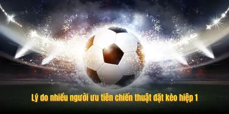 Chiến Thuật Đầu Tư Kèo Tài Xỉu Hiệp 1 Mang Lại Lợi Nhuận Tối Đa